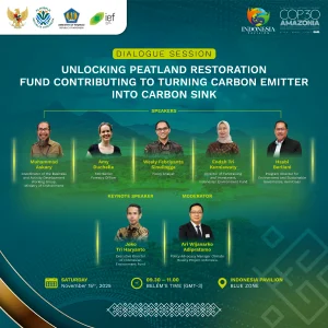 B7 – Unlocking Peatland Restoration Fund Contributing to Turning Carbon Emitter Into  Carbon Sink
